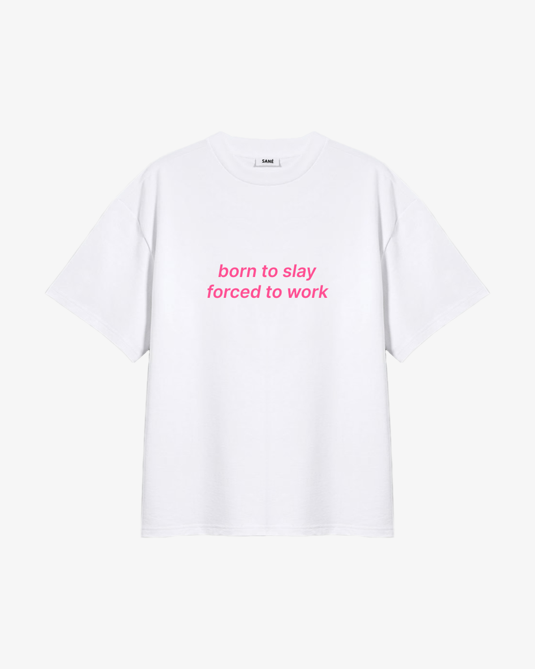 Koszulka BORN TO SLAY FORCED TO WORK