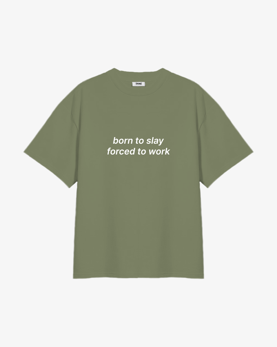 Koszulka BORN TO SLAY FORCED TO WORK